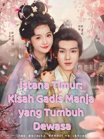 Istana Timur: Kisah Gadis Manja yang Tumbuh Dewasa